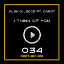 Alex Di Lecce Feat. Carot - I Think Of You