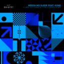 Needs No Sleep feat. KXNE - Notorious (Original Mix)