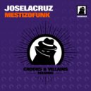 Joselacruz - Mestizofunk