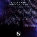 LillyRazy - Coming for me