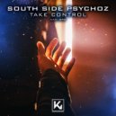 South Side Psychoz - Take Control (Original Mix)