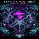Saprin & Mad Monk - Take Control