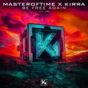 MasterOfTime & Kirra - Be Free Again