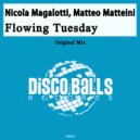 Nicola Magalotti, Matteo Matteini - Flowing Tuesday