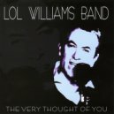 Lol Williams Band - Who Can I Turn To