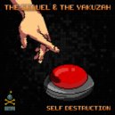 The Sequel & The Yakuzah - Self Destruction