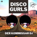 Disco Gurls - Der Kommissar Dj
