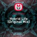 Max Grand - Hybrid Life (Original Mix)