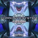 Corrosive System - Fusion