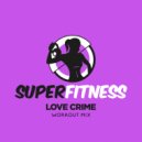 SuperFitness - Love Crime
