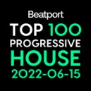 Beatport - Top 100 Progressive House June 2022