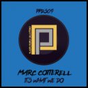 Marc Cotterell - It's What We Do