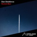 Dan Delaforce - Rocket Man (Original Mix)