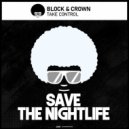 Block & Crown - Take Control