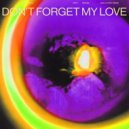 Diplo & Miguel - Don't Forget My Love