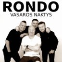 RONDO - Vasaros Naktys ()