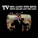 Mitch Miller & The Gang - I Found A Million Dollar Baby (In A Five And Ten Cent Store) ()