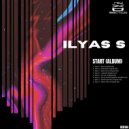 ILYAS S - Start