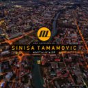 Sinisa Tamamovic - Nostalgia