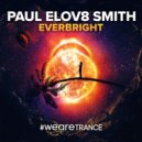 Paul elov8 Smith - Everbright (Extended Mix)