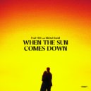 Paul VHR & Michal Handl - When The Sun Comes Down ()
