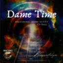 Blaquestalyon & Dame Scott - Dame Time (feat. Dame Scott) ()