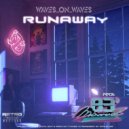 Waves_On_Waves & Marvel83' - Runaway (feat. Marvel83')