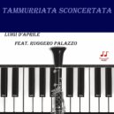 Luigi D\'Aprile & Ruggero Palazzo - Tammurriata Sconcertata (feat. Ruggero Palazzo) ()