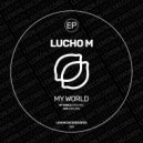 Lucho M - Life (Original Mix)