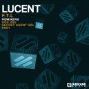 Lucent - F.T.L (PAS1 Remix)