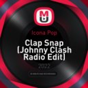 Icona Pop - Clap Snap