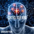 David Bitton - Control Your Mind