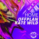 Kate Wild, Offplan - Home (Extended Club Mix)