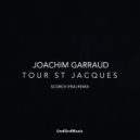 Joachim Garraud - Tour St Jacques (Scorch (FRA) Remix)