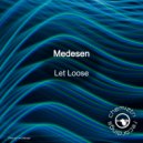 Medesen - Let Loose (Extended Instrumental)