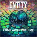 Entity - Come Away With Me (Rob IYF Remix)