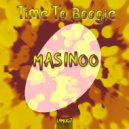Masinoo - Time To Boogie Down