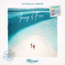 DJ Phellix & Bayza - Young & Free