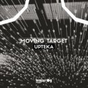 Upteka - Moving Target (Original Mix)