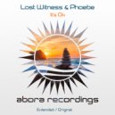 Lost Witness & Phoebe - It\'s OK (Original Mix)