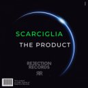 Scarciglia - The Product