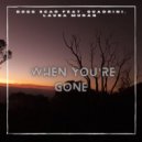 Dogg Scar, Quadrini, Laura Murad - When You\'re Gone (Extended Mix)
