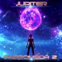 Jupiter - Andromeda 2 (Original Mix)