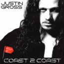 Justin Gross - Coast 2 Coast