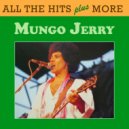 Mungo Jerry - Open Up