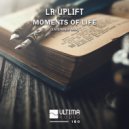 LR Uplift - Moments of Life (Radio Edit)