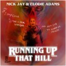 Nick Jay & Elodie Adams - Running Up That Hill (Acapella [DJ Tool])