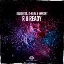 Delighted, D-Real & Infront - R U Ready