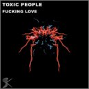 Toxic People - Suicide Note (Original Mix)