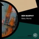 Ben Murphy - Baby Moma (Original Mix)